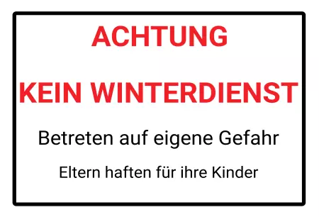 Hinweis Achtung kein Winterdienst Bild