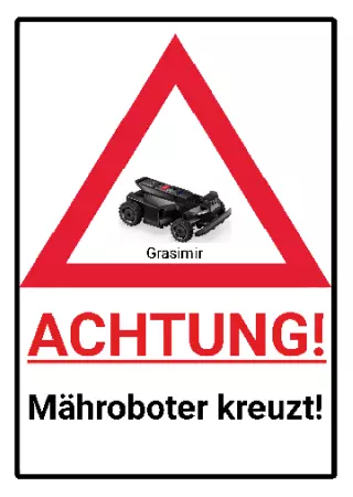Hinweis ACHTUNG! Mähroboter kreuzt Bild