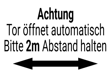 Hinweis Achtung Tor öffnet automatisch Bild
