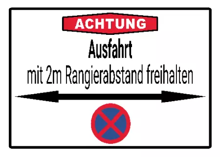 Hinweis Ausfahrt mit 2m Rangierabstand freihalten Bild
