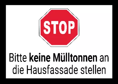 Hinweis Bitte keine Mülltonnen ... Bild