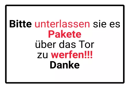 Hinweis Bitte unterlassen sie es Pakete über ... Bild