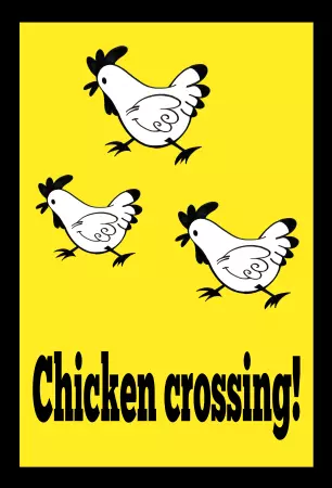 Hinweis Chicken crossing! Bild