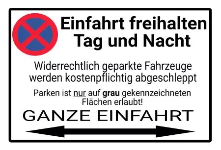 Hinweis Einfahrt freihalten Tag und Nacht Bild