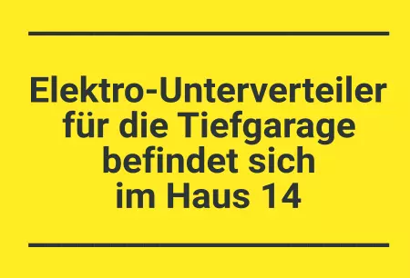 Hinweis Elektro.Unterverteiler für die Tiefgarage Bild