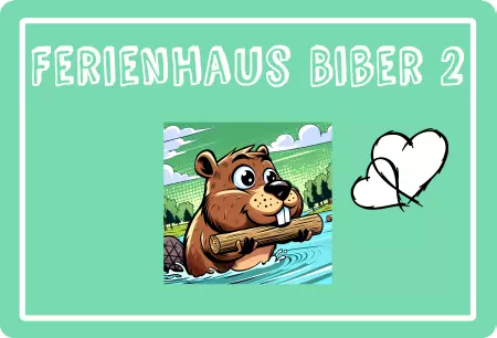 Hinweis Ferienhaus Biber 2 Bild