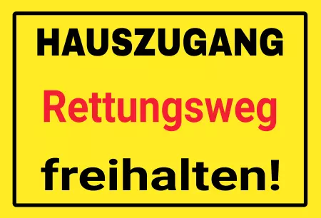 Hinweis Hauszugang Rettungsweg freihalten! Bild