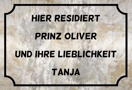 Hinweis Hier residiert Prinz Oliver Bild