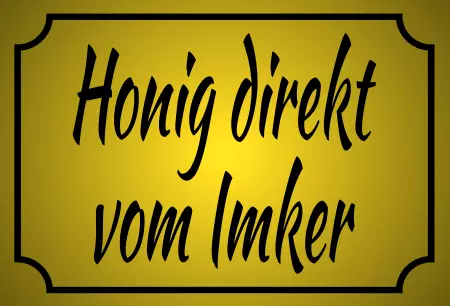Hinweis Honig direkt vom Imker Bild