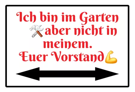 Hinweis Ich bin im Garten aber nicht in meinem. Bild