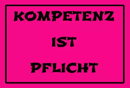 Hinweis Kompetenz ist Pflicht Bild