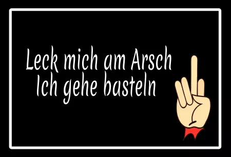 Hinweis Leck mich am Arsch Bild