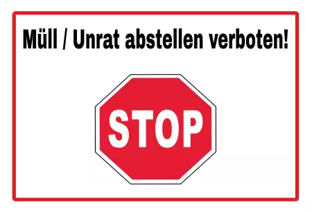  Hinweis Müll / Unrat abstellen verboten Bild