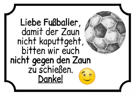 Hinweis Nicht gegen Zaun schießen Bild