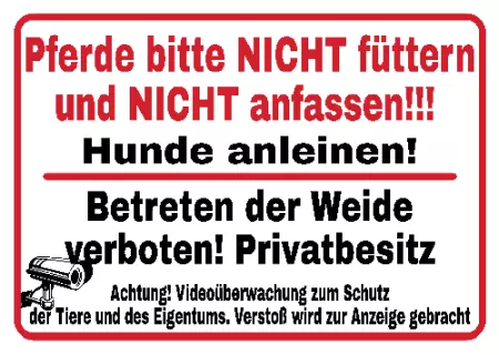 Hinweis Pferde bitte NICHT füttern ... Bild