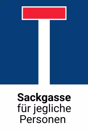 Hinweis Sackgasse für jegliche Personen Bild