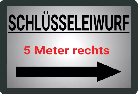 Hinweis SCHLÜSSELEINWURF 5 Meter rechts Bild