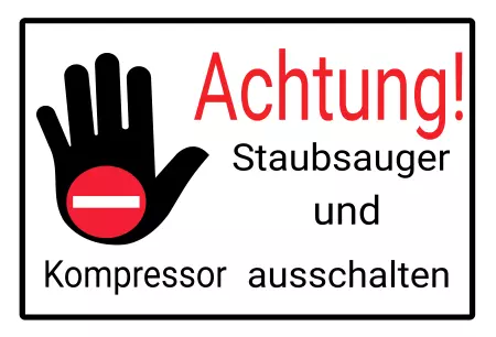 Hinweis Staubsauger und Kompressor ausschalten Bild