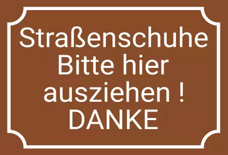 Hinweis Straßenschuhe bitte hier ausziehen Bild