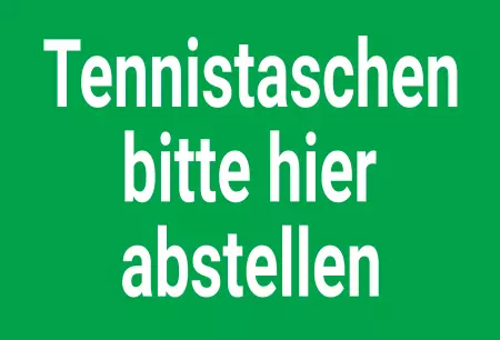 Hinweis Tennistaschen bitte hier abstellen Bild