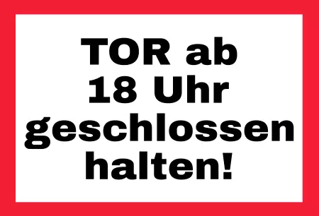 Hinweis Tor geschlossen halten! Bild