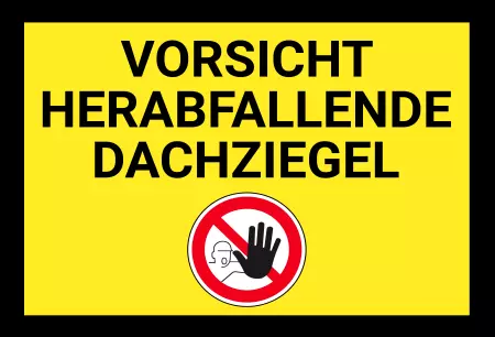 Hinweis VORSICHT HERABFALLENDE DACHZIEGEL Bild