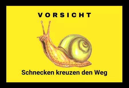 Hinweis Vorsicht Schnecken kreuzen den Weg Bild
