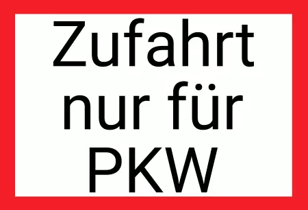 Hinweis Zufahrt nur für LKW Bild